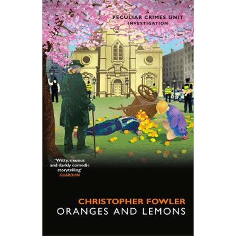 Bryant & May - Oranges and Lemons (Paperback) - Christopher Fowler